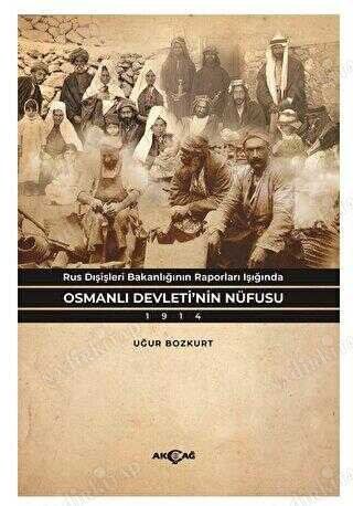 Rus Dışişleri Bakanlığının Raporları Işığında Osmanlı Devleti'nin Nüfusu kapağı