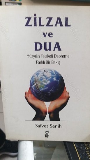 ZİLZÂL VE DUA Yüzyılın Felâketi Depreme Farklı Bir Bakış kapağı