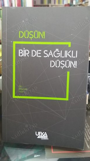 Düşün! Bir de sağlıklı düşün! kapağı
