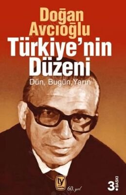 Türkiye'nin Düzeni - Dün, Bugün, Yarın kapağı