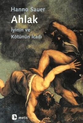 Ahlak - İyinin ve Kötünün İcadı kapağı