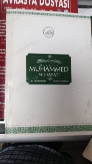 HATE'MÜ'L-ENBİYÂ HAZRETİ MUHAMMED VE HAYÂTI kapağı