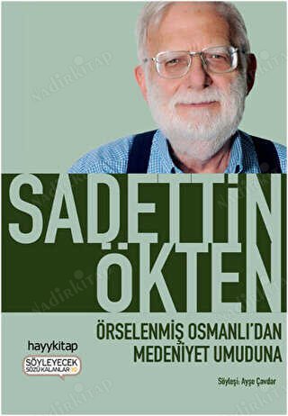 Örselenmiş Osmanlı`dan Medeniyet Umuduna kapağı