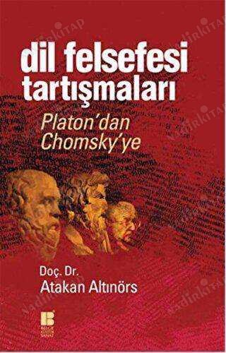 Dil Felsefesi Tartışmaları - Platon'dan Chomsky'ye kapağı