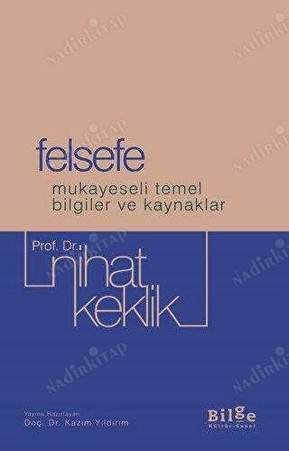 Felsefe - Mukayeseli Temel Bilgiler ve Kaynaklar kapağı