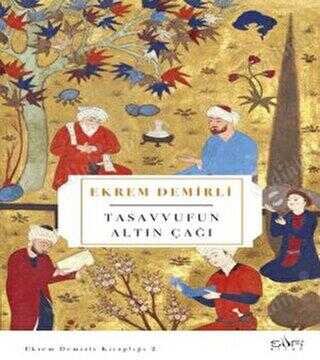 Tasavvufun Altın Çağı; Konevi ve Takipçileri kapağı