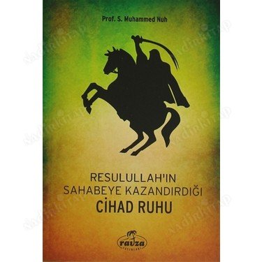 Resulullah'ın Sahabeye Kazandırdığı Cihad Ruhu kapağı