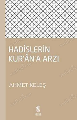 Hadislerin Kur`an`a Arzı kapağı