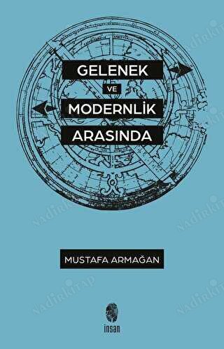 Gelenek ve Modernlik Arasında kapağı