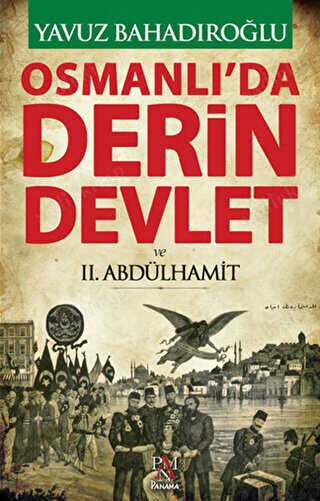 Osmanlı'da Derin Devlet ve 2. Abdülhamit kapağı