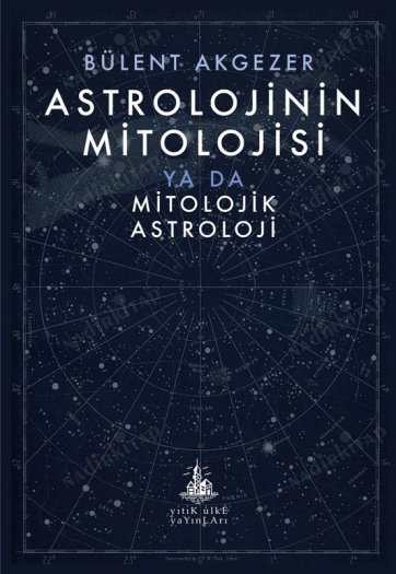 Astrolojinin Mitolojisi ya da Mitolojik Astroloji kapağı