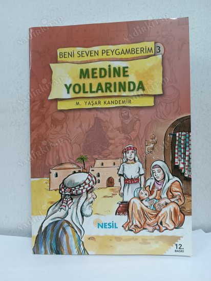 BENİ SEVEN PEYGAMBERİM 3 MEDİNE YOLLARINDA kapağı