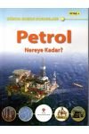 PETROL NEREYE KADAR? kapağı