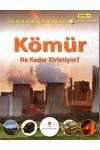 KÖMÜR NE KADAR KİRLETİYOR? DÜNYA ENERJİ SORUNLARI kapağı