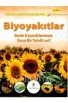 Biyoyakıtlar - Besin Kaynaklarımıza Karşı Bir Tehdit mi? kapağı