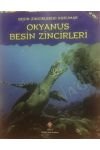 BESİN ZİNCİRLERİNİ KORUMAK OKYANUS BESİN ZİNCİRLERİ kapağı
