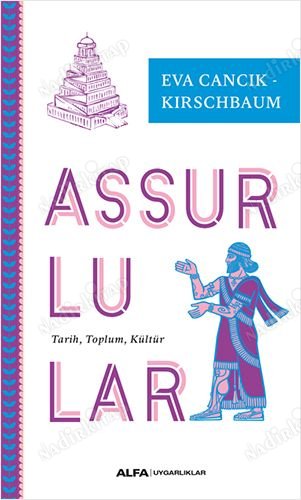 Assurlular Tarih Toplum Kültür kapağı