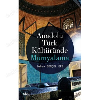 Anadolu Türk Kültüründe Mumyalama kapağı