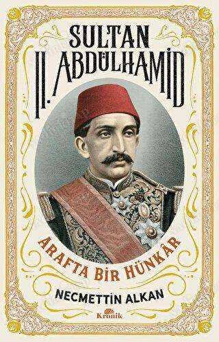 Sultan 2. Abdülhamid / Arafta Bir Hünkar kapağı