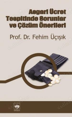 Asgari Ücret Tespitinde Sorunlar ve Çözüm Önerileri kapağı