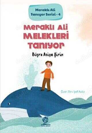 Meraklı Ali Melekleri Tanıyor Meraklı Ali Tanıyor Serisi 4 kapağı