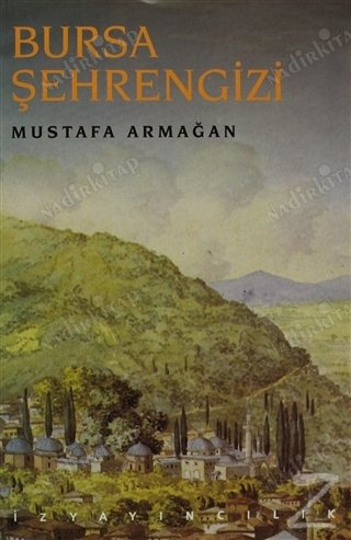 BURSA ŞEHRENGİZİ (Ciltli) 1.Baskı kapağı
