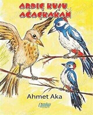 Ardıç Kuşu ve Ağaçkakan kapağı
