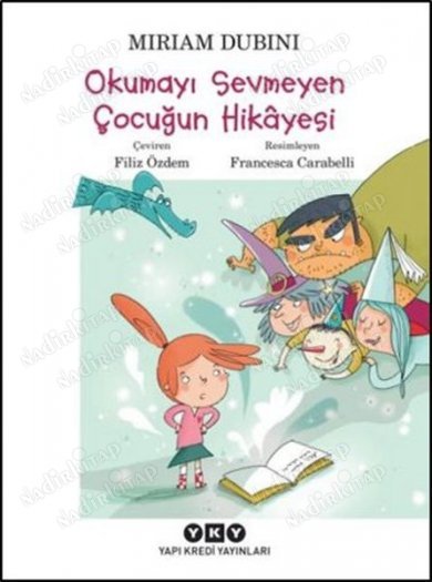 Okumayı Sevmeyen Çocuğun Hikayesi kapağı
