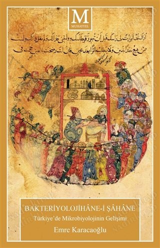 Bakteriyolojihane-i Şahane -Türkiye'de Mikrobiyolojinin Gelişimi kapağı