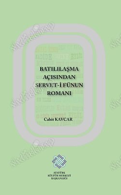 BATILILAŞMA AÇISINDAN SERVET-İ FÜNUN ROMANI kapağı