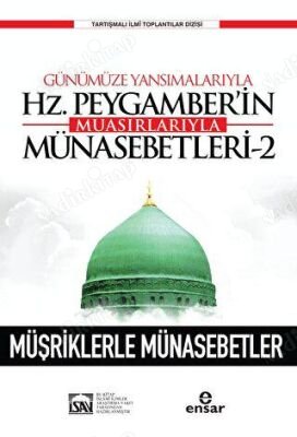 Günümüze Yansımalarıyla Hz. Peygamber'in Muasırlarıyla Münasebetleri 2 kapağı