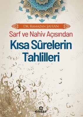 Sarf ve Nahiv Açısından Kısa Surelerin Tahlilleri kapağı