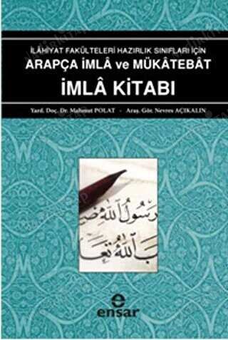Arapça İmla Ve Mükatebat İmla Kitabı 1 İlahiyat Fakülteleri Hazırlık Sınıfları İçin kapağı