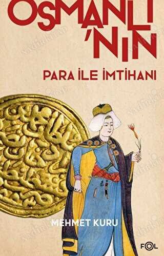 Osmanlı'nın Para ile İmtihanı kapağı