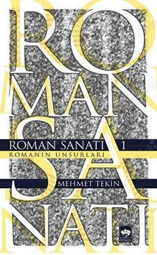Roman Sanatı - Romanın Unsurları kapağı