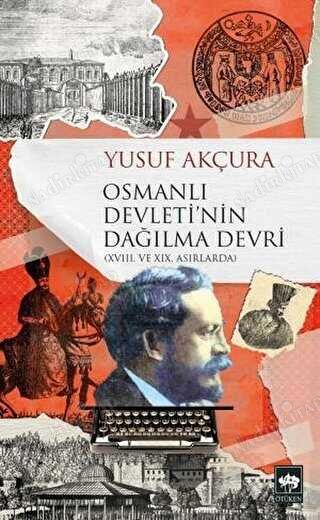 OSMANLI DEVLETİ'NİN DAĞILMA DEVRİ kapağı
