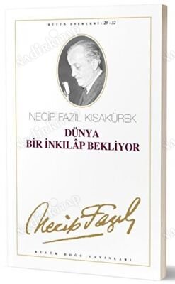 Dünya Bir İnkılap Bekliyor : 26 - Necip Fazıl Bütün Eserleri kapağı