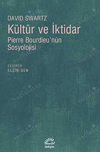 Kültür ve İktidar / Pierre Bourdieu'nün Sosyolojisi kapağı