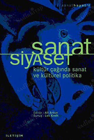 Sanat / Siyaset kültür Çağında Sanat Ve Kültürel Politika kapağı