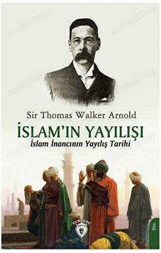 İslamın Yayılışı (İslam İnancının Yayılış Tarihi) kapağı