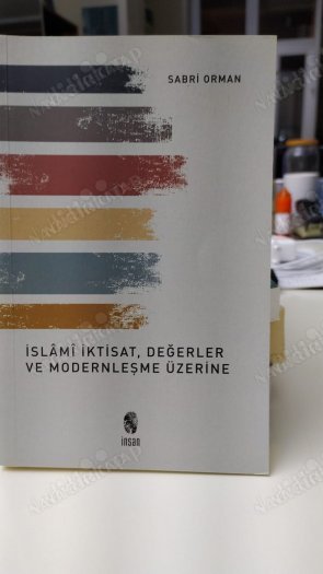 İslami İktisat Değerler ve Modernleşme Üzerine kapağı