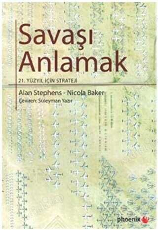 Savaşı Anlamak; 21. Yüzyıl İçin Strateji kapağı