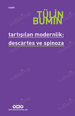 TARTIŞILAN MODERNLİK:DESCARTES VE SPİNOZA kapağı
