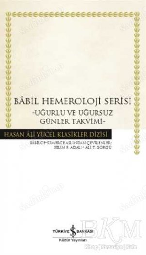 Babil Hemeroloji Serisi-Uğurlu ve Uğursuz Günler Takvimi kapağı