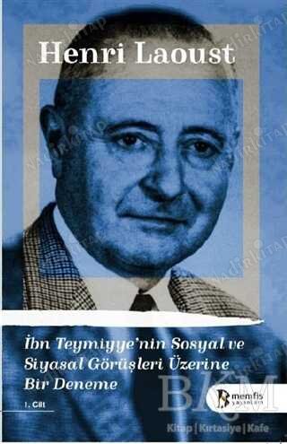 İbn Teymiyye'nin Sosyal ve Siyasal Görüşleri Üzerine Bir Deneme 1.Cilt kapağı