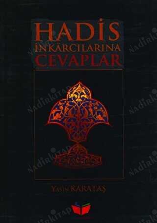 Hadis İnkarcılarına Cevaplar kapağı