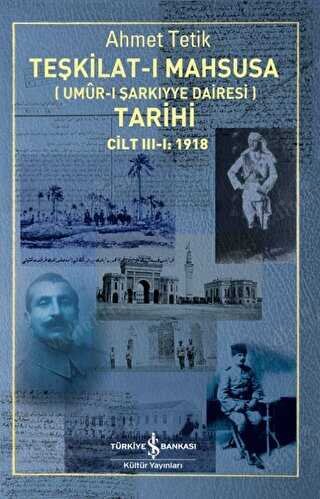 Teşkilat-ı Mahsusa (Umur-ı Sarkıyye Dairesi) Tarihi Cilt 3-1: 1918 kapağı