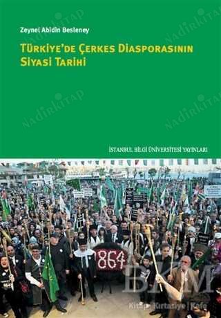 TÜRKİYE'DE ÇERKES DİASPORASININ SİYASİ TARİHİ kapağı