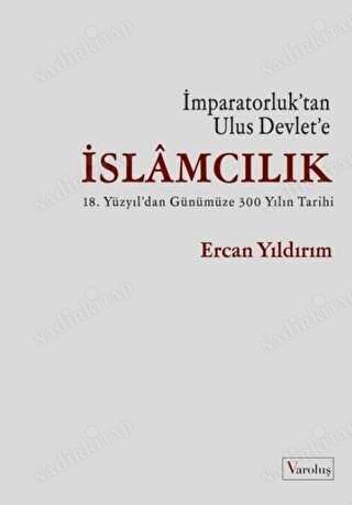 İmparatorluk'tan Ulus Devlet'e İSLAMCILIK kapağı