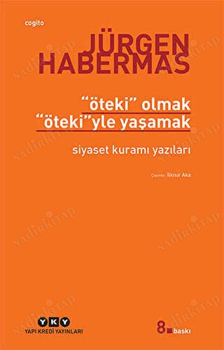 Öteki Olmak, Ötekiyle Yaşamak - Siyaset Kuramı Yazıları kapağı